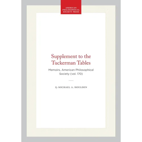 Supplement to the Tuckerman Tables: Memoirs, American Philosophical Society (Vol. 170)