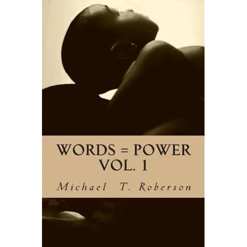 Words = Power: Vol. 1