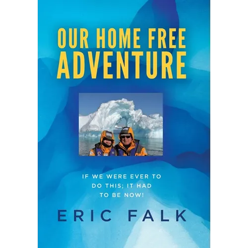 Our Home Free Adventure