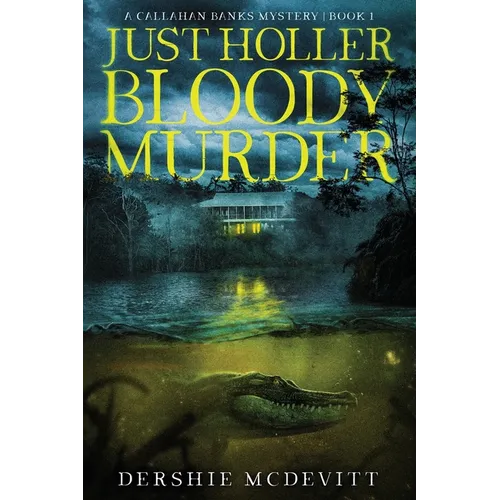 Just Holler Bloody Murder