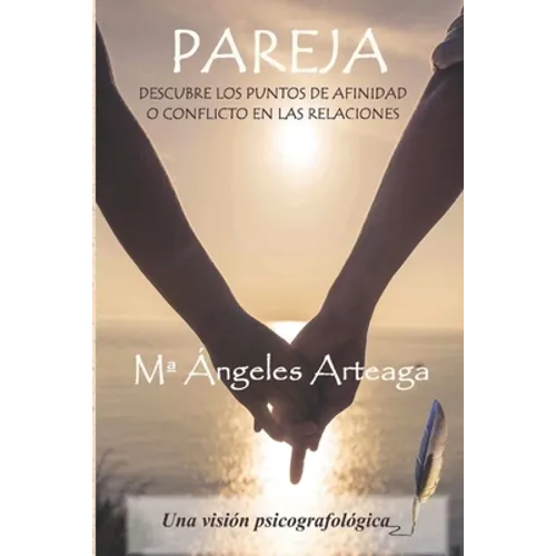 Pareja: Descubre los puntos de afinidad o conflicto en las relaciones