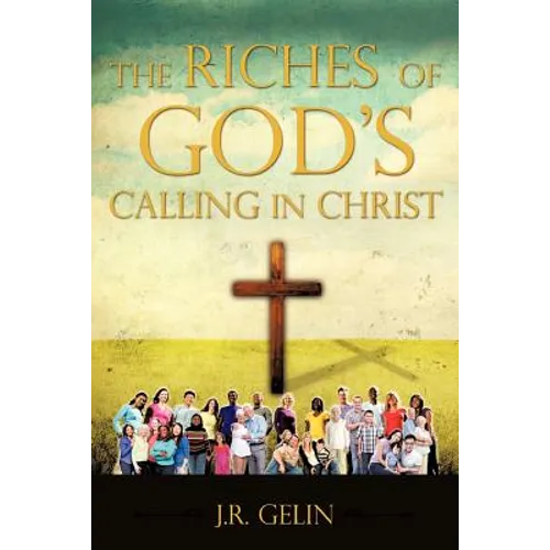 The Riches of God's Calling in Christ