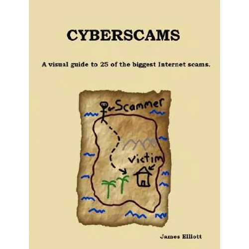 Cyberscams: A visual guide to 25 of the biggest Internet scams.