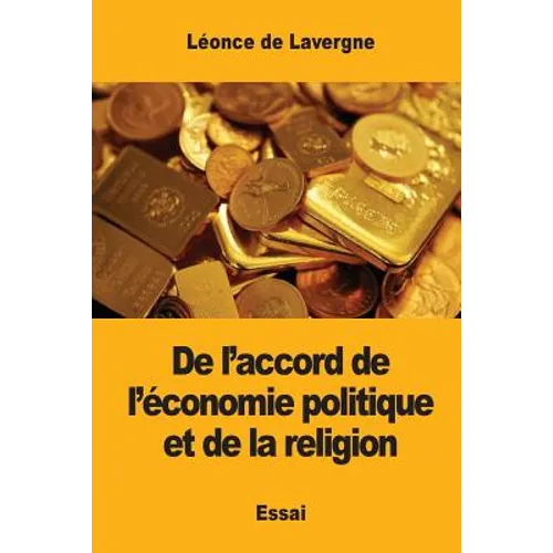 De l'accord de l'économie politique et de la religion