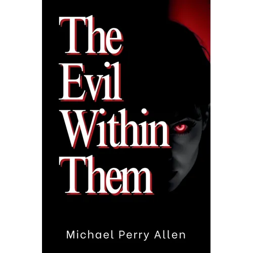 The Evil Within Them