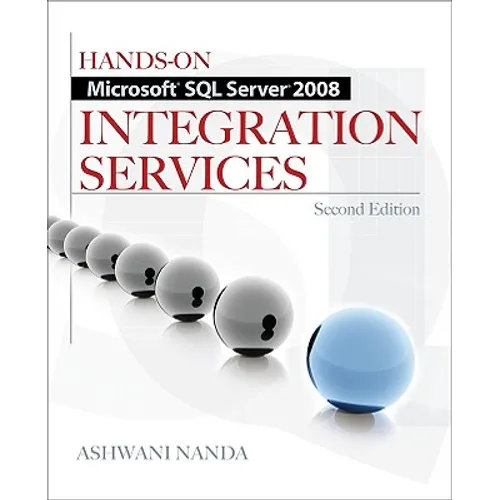 Hands-On Microsoft SQL Server 2008 Integration Services, Second Edition