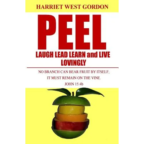 Peel Laugh Lead Learn and Live Lovingly: L5