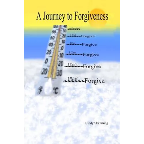 A Journey to Forgiveness