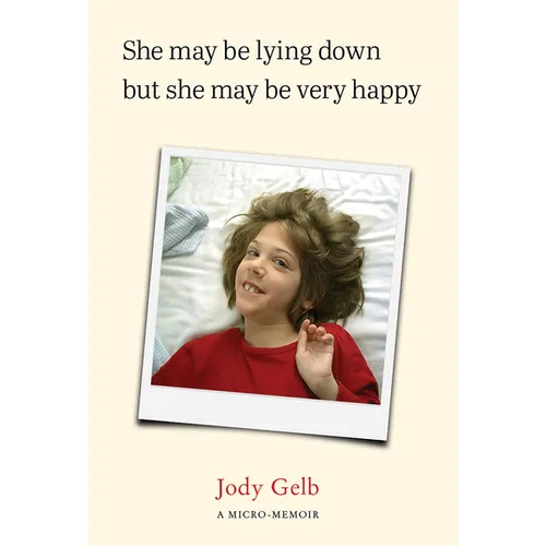 She May Be Lying Down But She May Be Very Happy