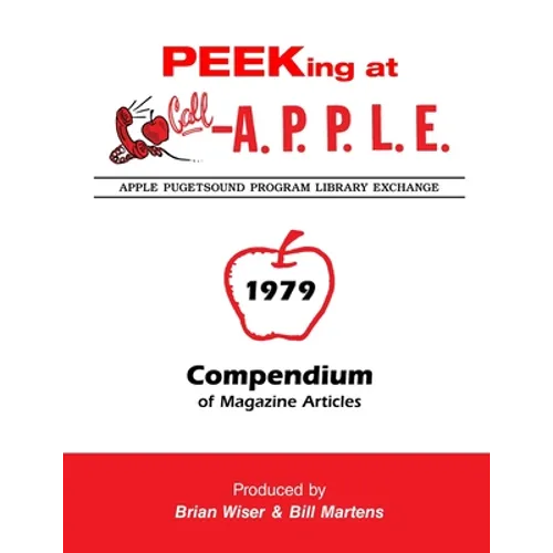 Peeking at Call-A.P.P.L.E. 1979: Compendium of Magazine Articles
