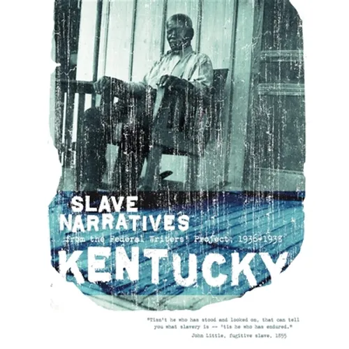 Kentucky Slave Narratives