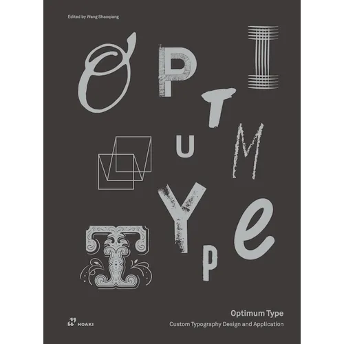 Optimum Type: Custom Typography Design and Application