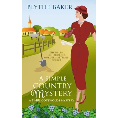A Simple Country Mystery: A 1940s Cotswolds Mystery