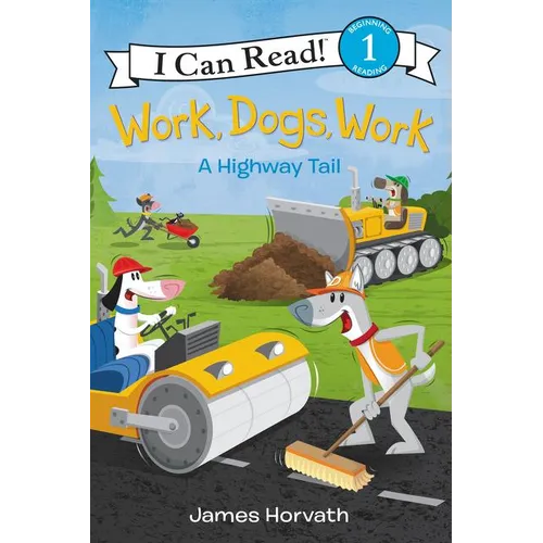 Work, Dogs, Work: A Highway Tail