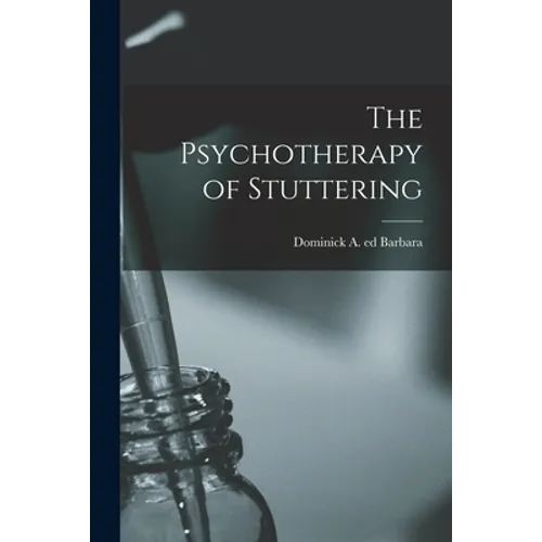 The Psychotherapy of Stuttering