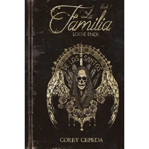 La Familia: Loose Ends