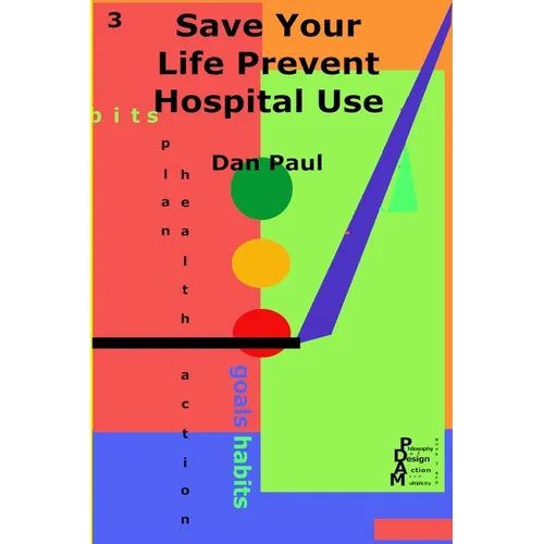 Save Your Life Prevent Hospital Use