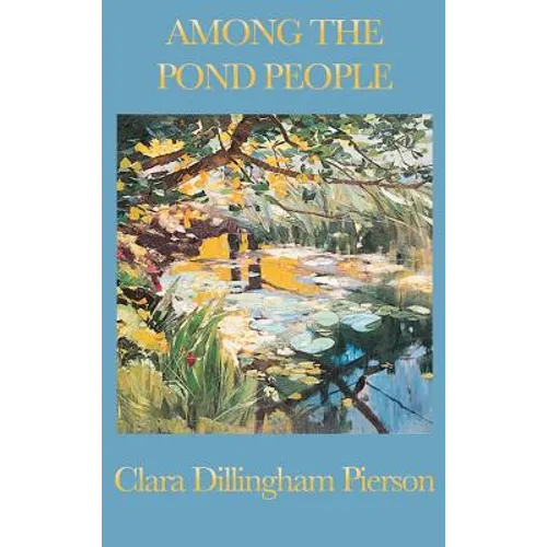 Among the Pond People: Classic Animal Stories for Young Readers