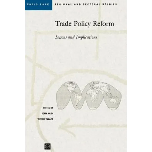 Trade Policy Reform: Lessons and Implications