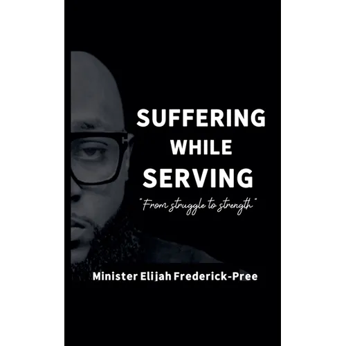 Suffering While Serving