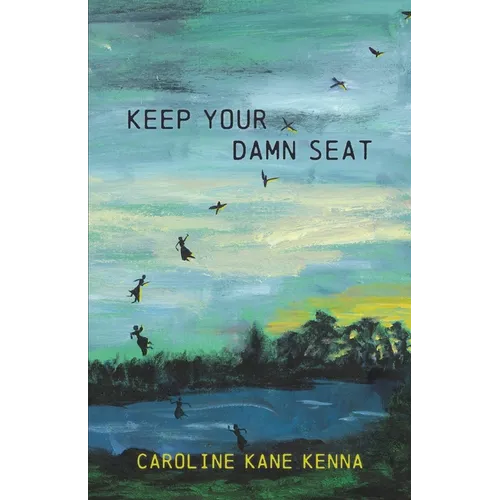 Keep Your Damn Seat