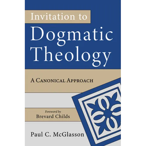 Invitation to Dogmatic Theology