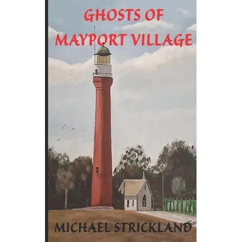 Ghosts of Mayport Village