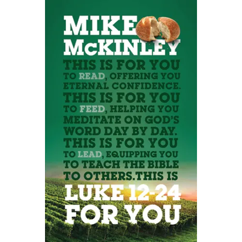 Luke 12 - 24 for You: Offering You Eternal Confidence