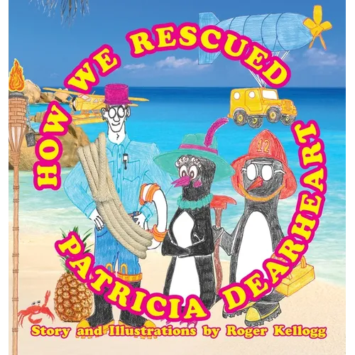 How We Rescued Patricia Dearheart