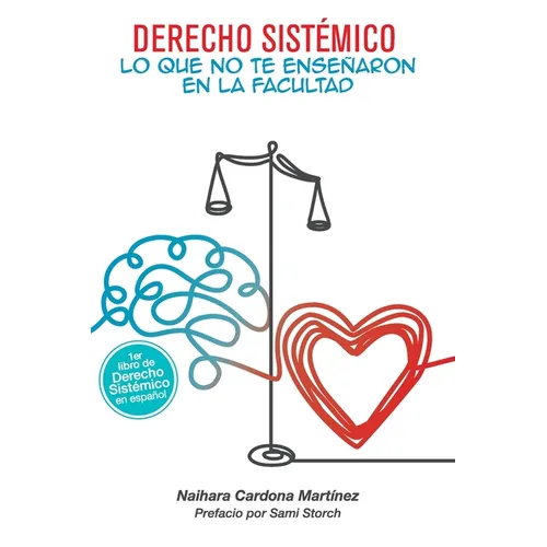 Derecho sistémico: Lo que no te enseñaron en la facultad