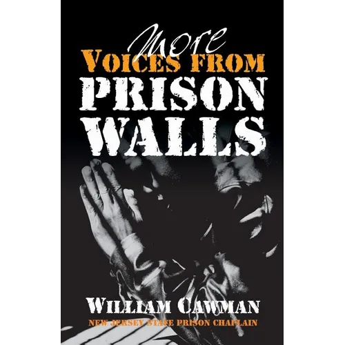 More Voices from Prison Walls