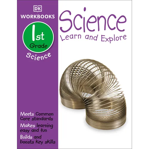 DK Workbooks: Science, First Grade: Learn and Explore