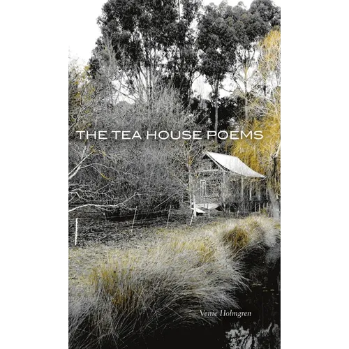The Tea House Poems