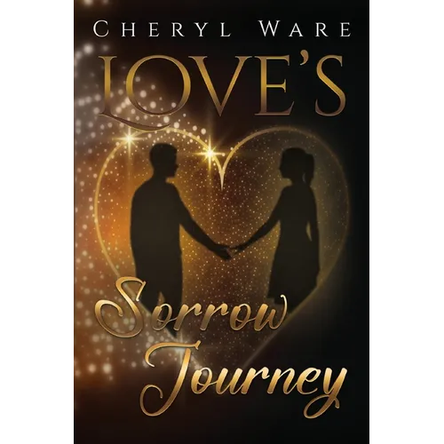 Love's Sorrow Journey