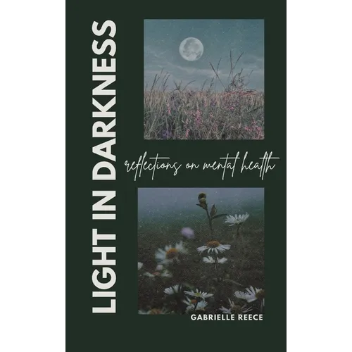 Light in Darkness: Reflections on Mental Health