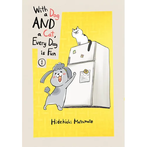 With a Dog and a Cat, Every Day Is Fun 1