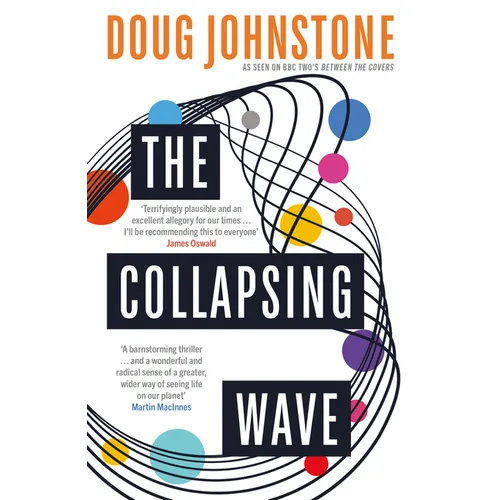 The Collapsing Wave: The Epic, Awe-Inspiring New Novel from the Author of BBC 2's Between the Covers Pick the Space Between Us Volume 2