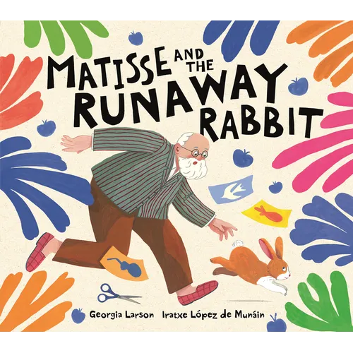 Matisse and the Runaway Rabbit