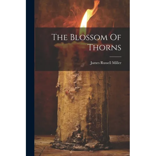 The Blossom Of Thorns