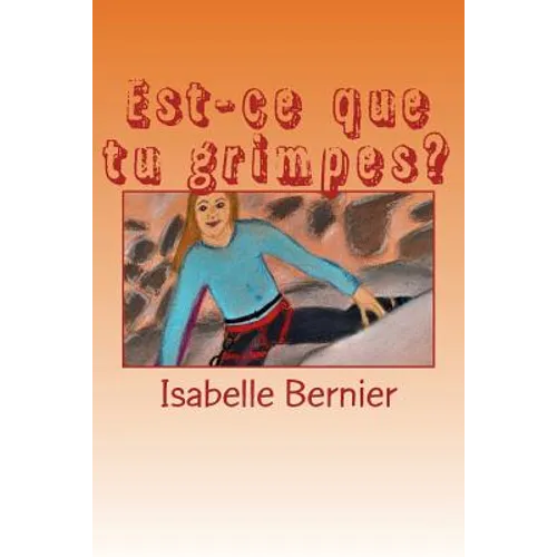 Est-ce que tu grimpes?