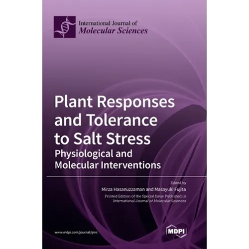 Plant Responses and Tolerance to Salt Stress: Physiological and Molecular Interventions