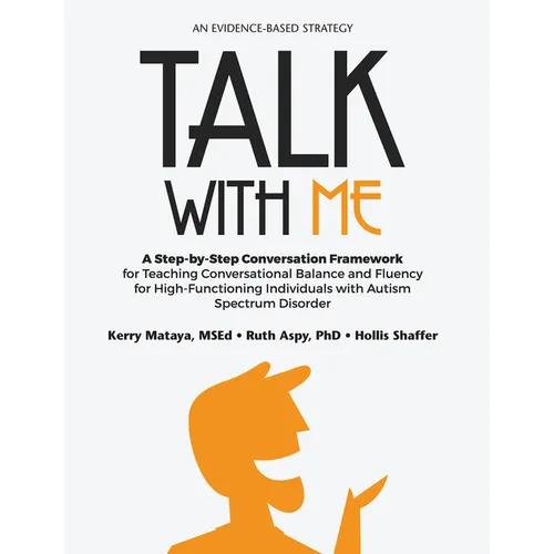 Talk with Me: A Step-By-Step Conversation Framework for Teaching Conversational Balance and Fluency for High-Functioning Individuals with Autism Spect