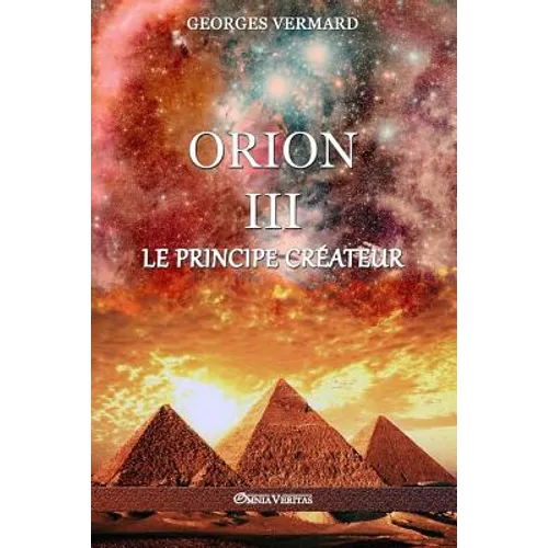 Orion III: le Principe Créateur