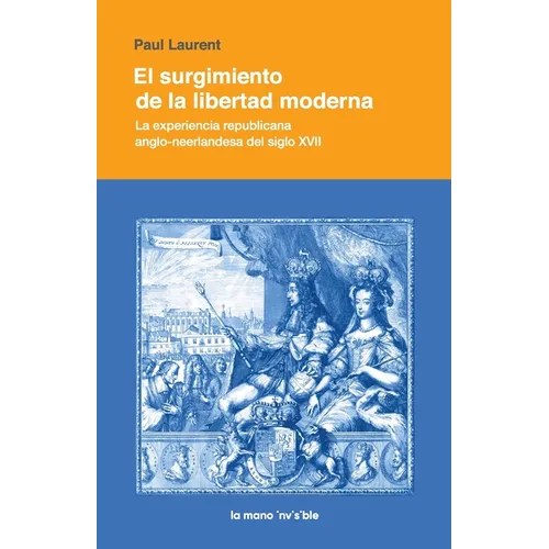 El surgimiento de la libertad moderna