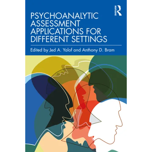 Psychoanalytic Assessment Applications for Different Settings