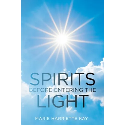 Spirits Before Entering the Light