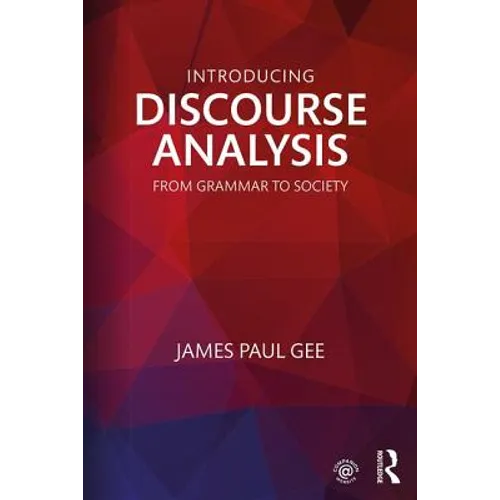 Introducing Discourse Analysis: From Grammar to Society