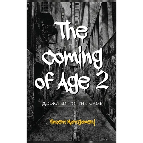 The Coming of Age 2: Addicted to the game