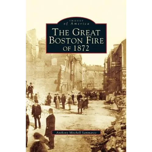 Great Fire of 1872 - Hardcover