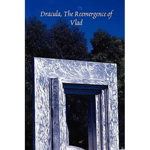 Dracula, the Reemergence of Vlad
